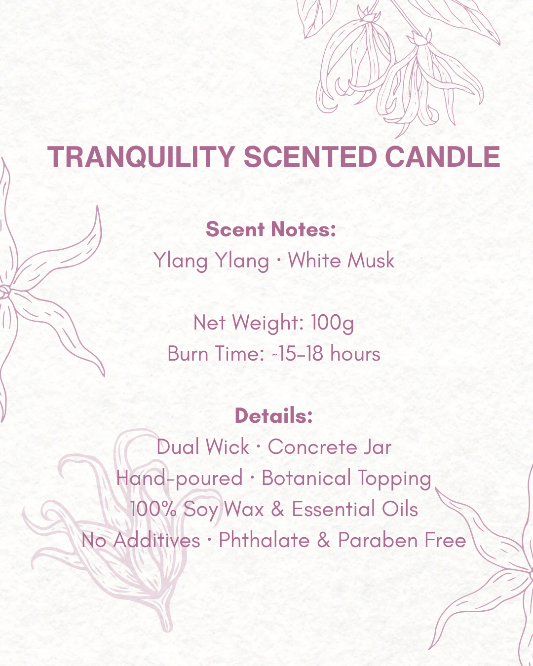 Tranquility Scented Candle : Ylang Ylang & Geranium